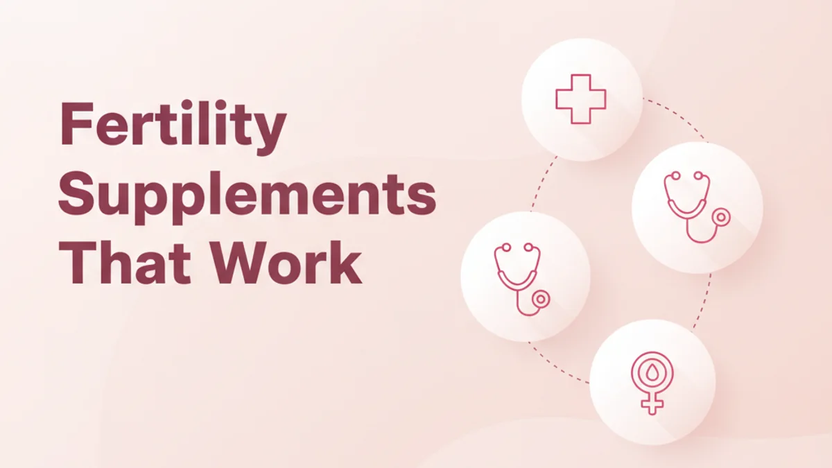 Best Fertility Supplements: What Works for Conception