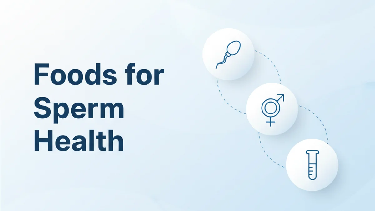 Foods to Improve Sperm Quality & Health