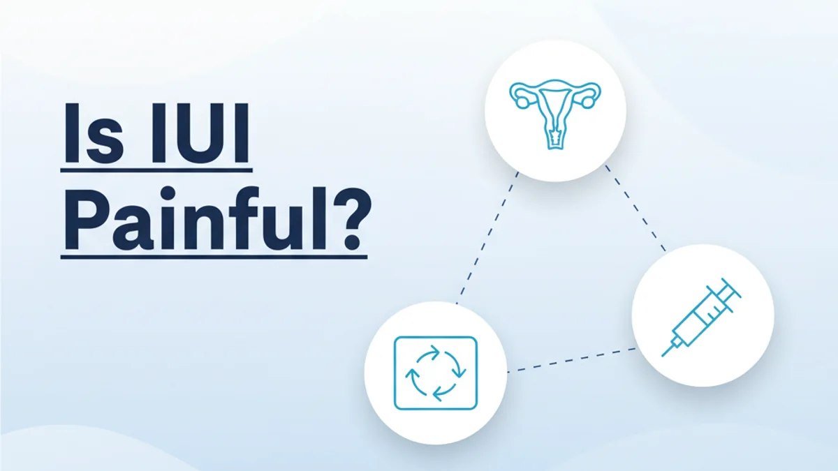 Is IUI Painful? What to Expect