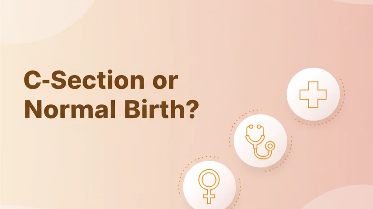 Normal Delivery vs C-Section: What's Best?